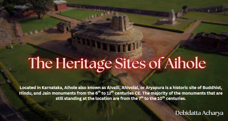 The Heritage Sites of Aihole