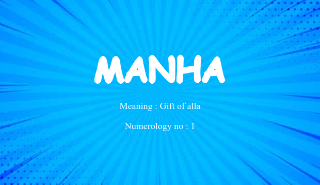 Manha – A Name of Grace and Divine Gift in Urdu